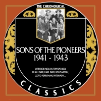 The Sons Of The Pioneers - The Chronogical Classics 1941-1943